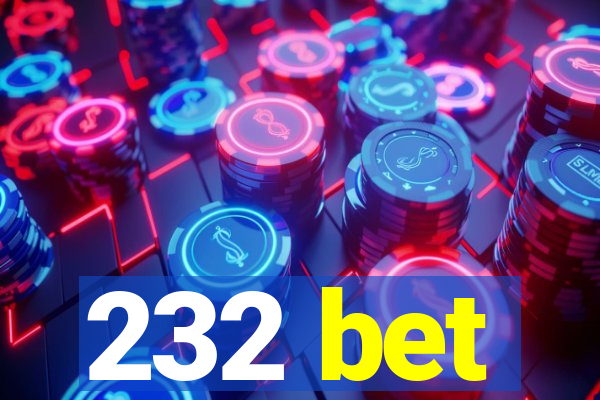 232 bet